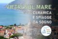 Vietri sul Mare: dalla tradizione della ceramica alle spiagge da sogno